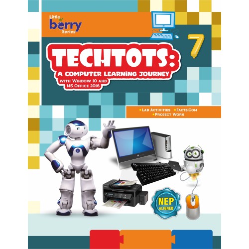 TECHTOTS: A Computer Learning Journey (with Window 10 and MS Office 2016) - 7